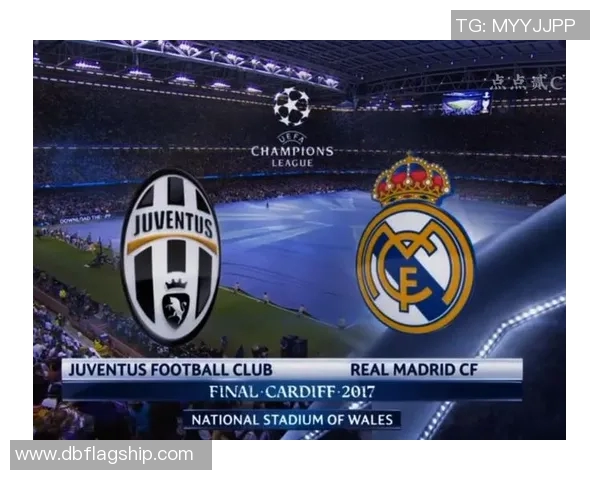 尤文图斯与皇家马德里激战成名进球精彩回顾与分析